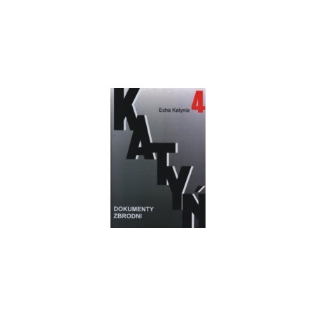 Katyń, tom 4