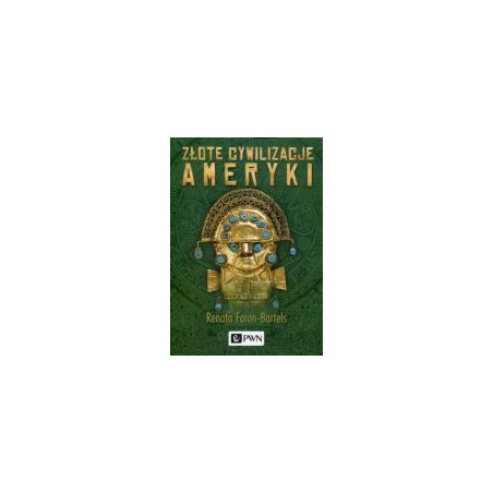 Złote cywilizacje Ameryki