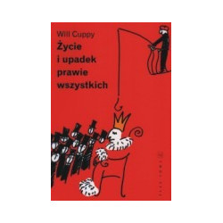 Życie i upadek prawie wszystkich