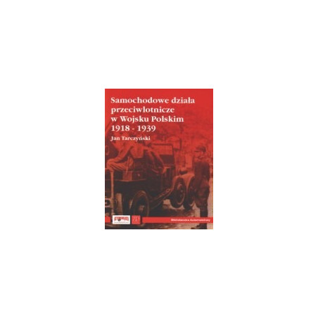 Samochodowe działa przeciwlotnicze w Wojsku Polskim 1918-1939