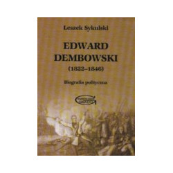 Edward Dembowski (1822-1846). Biografia polityczna