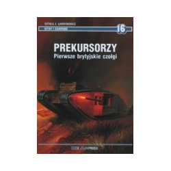 Prekursorzy. Pierwsze brytyjskie czołgi.