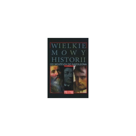Wielkie mowy historii, t. 1