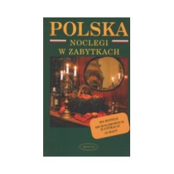Polska - noclegi w zabytkach