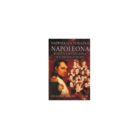 Największa porażka Napoleona