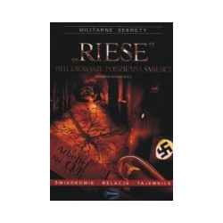 Riese - hitlerowskie podziemia śmierci