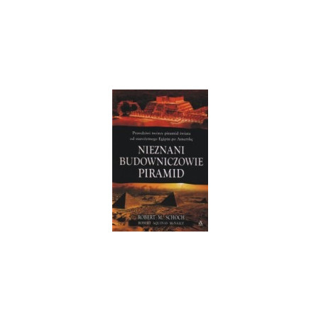 Nieznani budowniczowie piramid