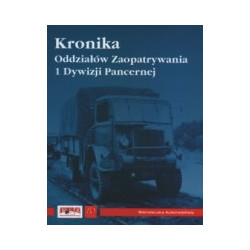 Kronika Oddziałów Zaopatrywania 1 Dywizji Pancernej