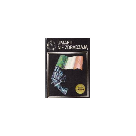 Umarli nie zdradzają