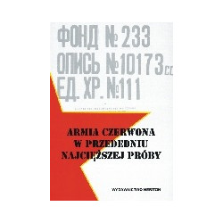 Armia Czerwona w przededniu najcięższej próby