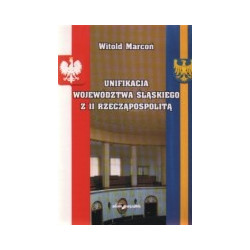 Unifikacja województwa śląskiego z II Rzeczypospolitą