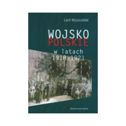 Wojsko Polskie w latach 1918-1921
