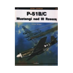 P-51 B/C. Mustangi nad III Rzeszą