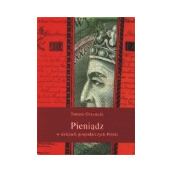 Pieniądz w dziejach gospodarczych Polski