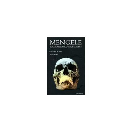 Mengele. Polowanie na Anioła Śmierci