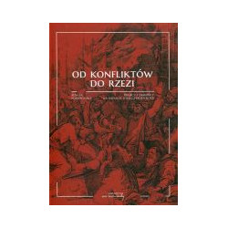 Od konfliktów do rzezi