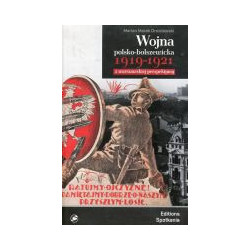 Wojna polsko-bolszewicka 1919-1921 z warszawskiej perspektywy