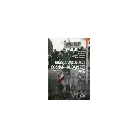 Miasta Wolności Poznań-Budapeszt 1956