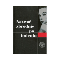 Nazwać zbrodnie po imieniu