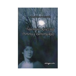 Tajemnice księżnej Doroty Czartoryskiej