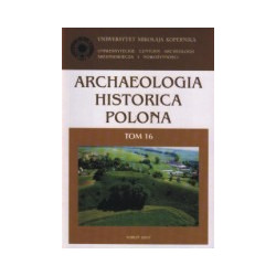 Archaeologia Historica Polona t. 16