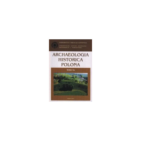 Archaeologia Historica Polona t. 16