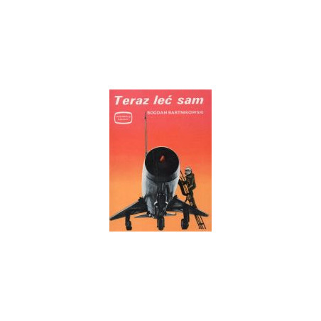 Teraz leć sam