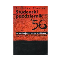 Studencki październik '56 w relacjach uczestników