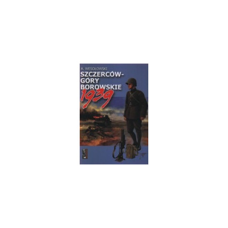 Szczerców - Góry Borowskie 1939