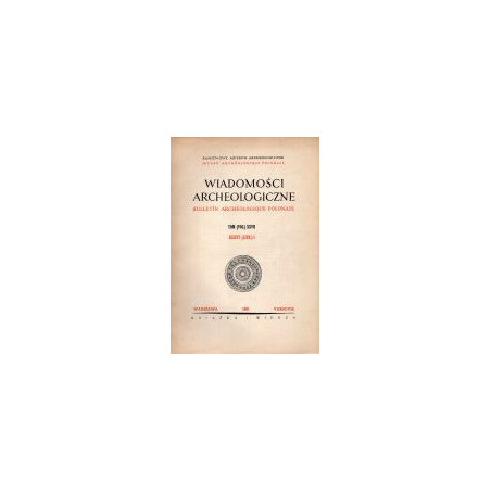 Wiadomości archeologiczne Tom XXVII / Zeszyt 1