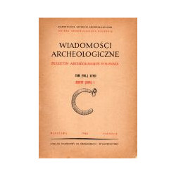 Wiadomości archeologiczne Tom XXVIII / Zeszyt 1