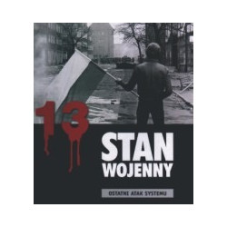 Stan wojenny. Ostatni atak systemu