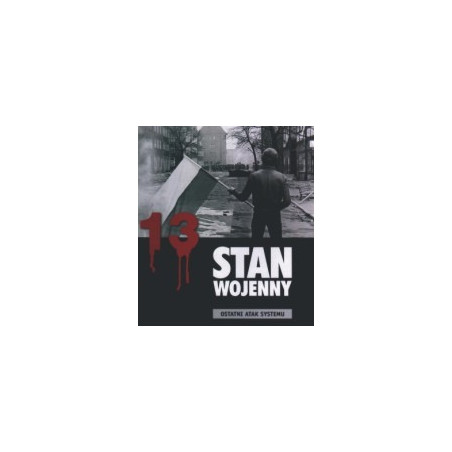 Stan wojenny. Ostatni atak systemu