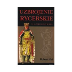 Uzbrojenie rycerskie na Śląsku w XIV wieku