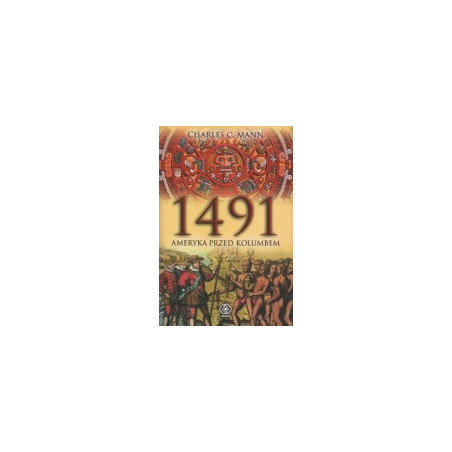 1491. Ameryka przed Kolumbem