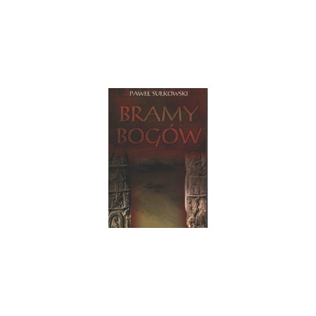 Bramy Bogów, tom I