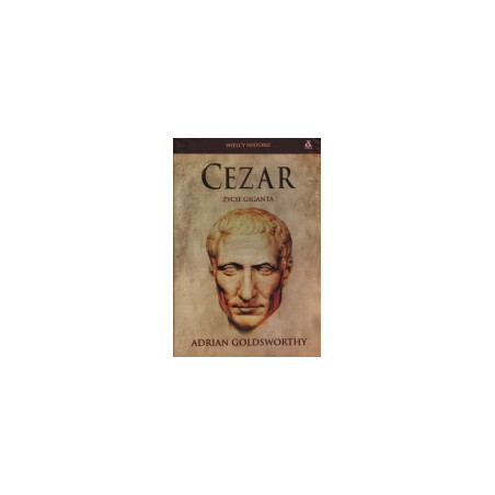 Cezar. Życie giganta