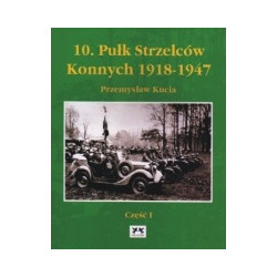 10. Pułk Strzelców Konnych 1918-1947