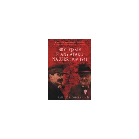 Brytyjskie plany ataku na ZSRR 1939-1941