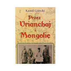 Przez Urianchaj i Mongolię
