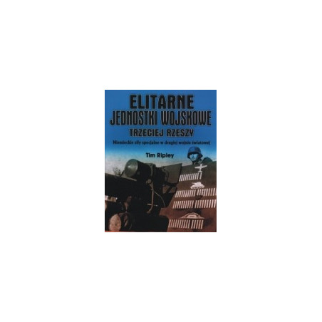 Elitarne jednostki wojskowe Trzeciej Rzeszy