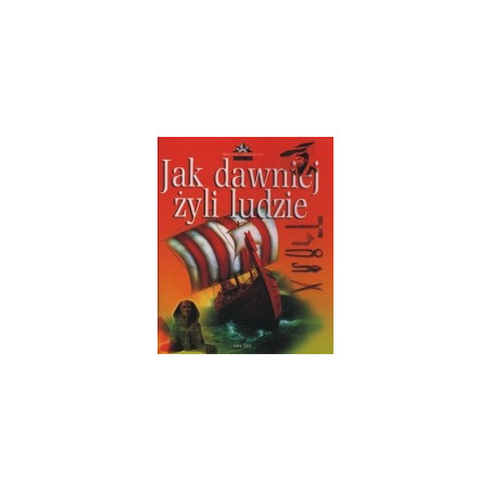 Jak dawniej żyli ludzie