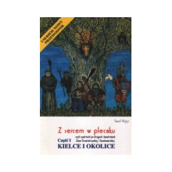 Z sercem w plecaku, część I. Kielce i okolice