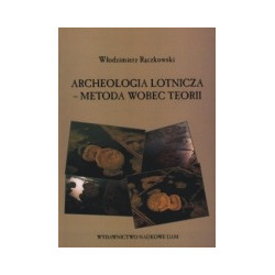 Archeologia lotnicza - metoda wobec teorii