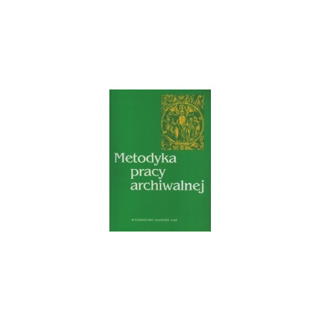 Metodyka pracy archiwalnej