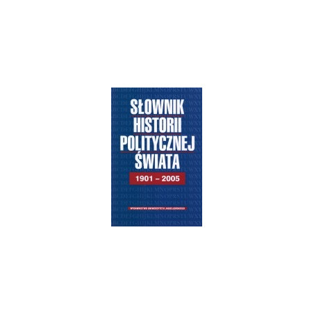 Słownik historii politycznej świata 1901-2005