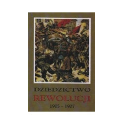 Dziedzictwo rewolucji 1905-1907