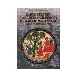 Zarys kultury i archeologii Europy w okresie wczesnego średniowiecza
