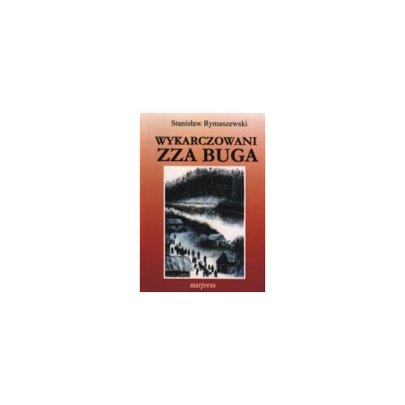 Wykarczowani zza Buga