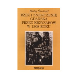 Rzeź i zniszczenie Gdańska przez krzyżaków w 1308 roku